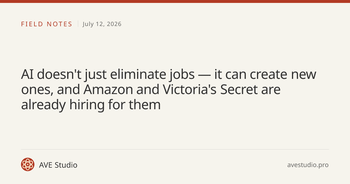 AI doesn't just eliminate jobs — it can create new ones, and Amazon and Victoria's Secret are already hiring for them