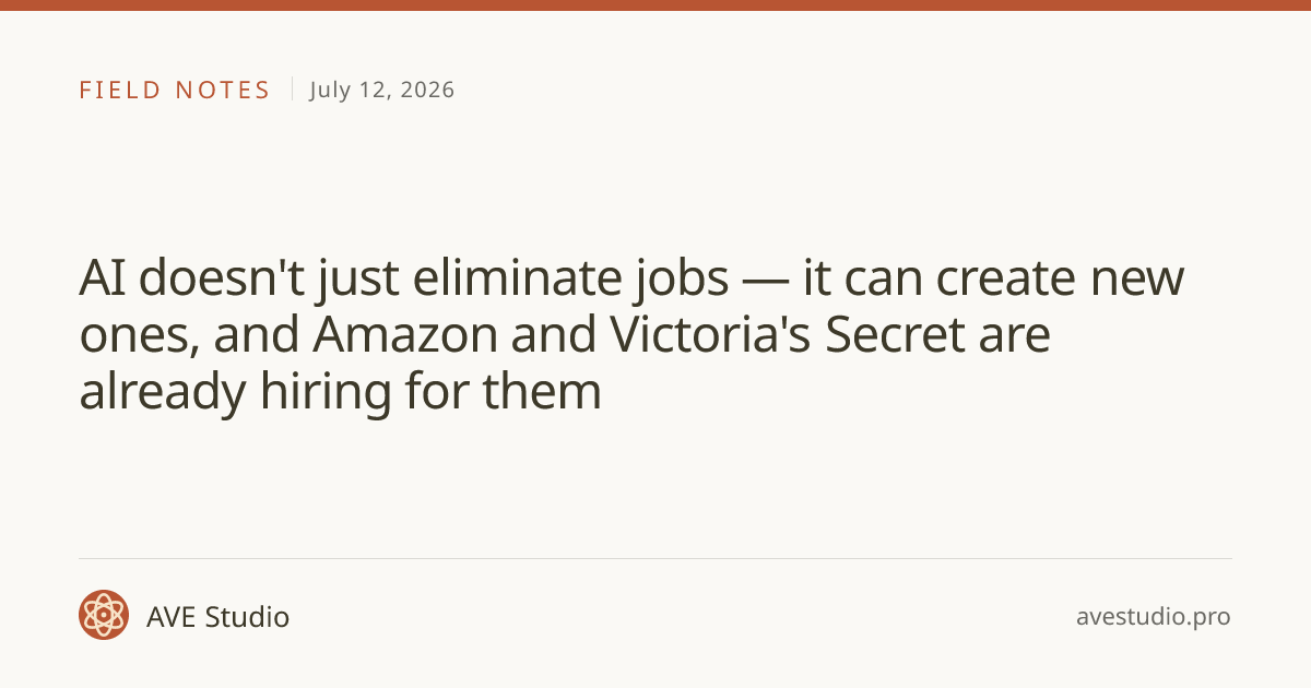AI doesn't just eliminate jobs — it can create new ones, and Amazon and Victoria's Secret are already hiring for them