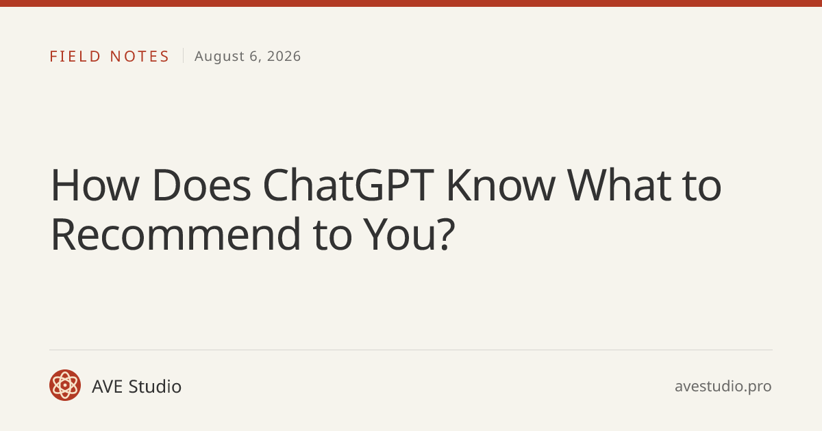 How Does ChatGPT Know What to Recommend to You?