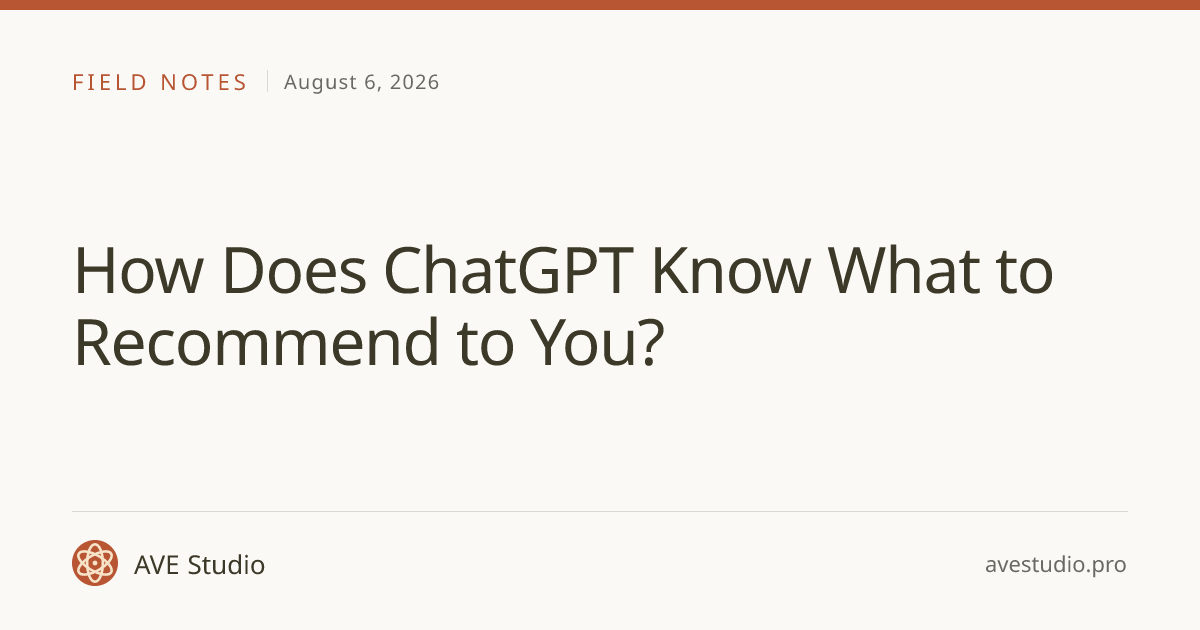 How Does ChatGPT Know What to Recommend to You?